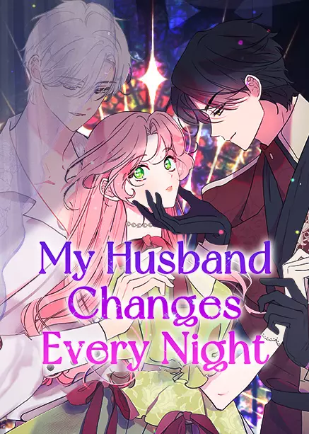 My Husband Changes Every Night